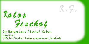 kolos fischof business card